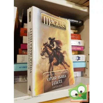   Gáspár András (szerk.): Vihar Ibara felett (Manifesztációs háború 1.)