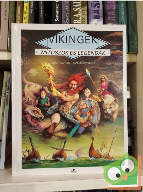 Gilles Ragache: Vikingek (Mítoszok és Legendák) (Ritka)