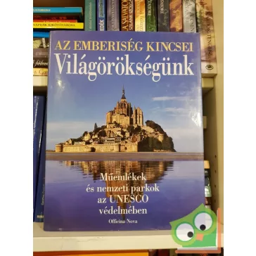 Thomas Veser: Az emberiség kincsei, Világörökségünk