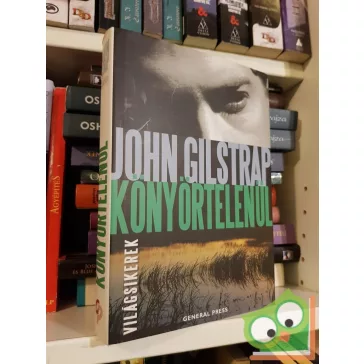 John Gilstrap: Könyörtelenül (Világsikerek)