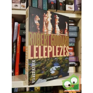 Robert Goddard: Leleplezés (Világsikerek)