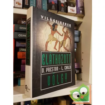 D. Preston – L. Child: Elátkozott völgy (Világsikerek)