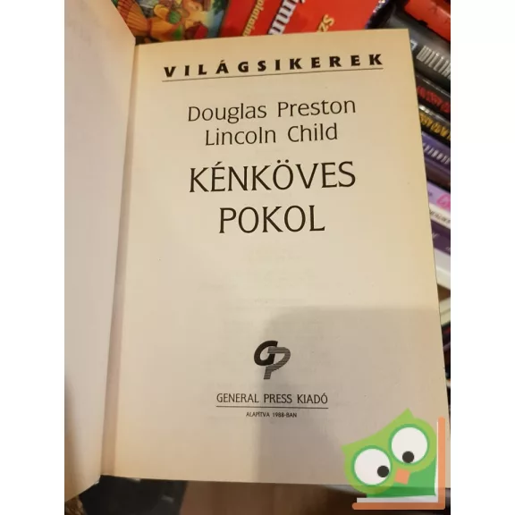 D. Preston – L. Child: Kénköves pokol (Világsikerek)