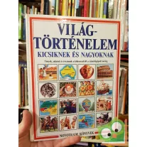 Jane Chisholm: Világtörténelem kicsiknek és nagyoknak