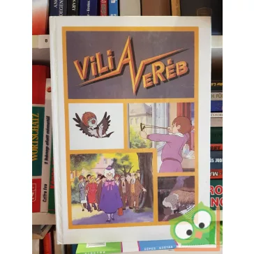 Fedina Lídia: Vili, a veréb