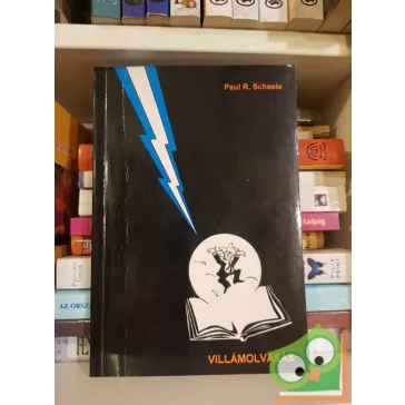 Paul R. Scheele: Villámolvasás teljes elmével
