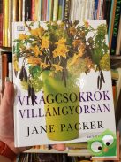 Jane Packer: Virágcsokrok villámgyorsan