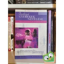 Doreen Virtue: Indigó gyerekek nevelése