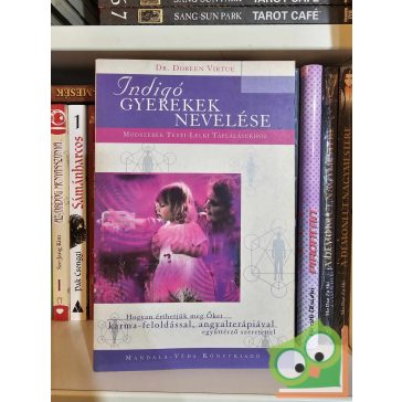 Doreen Virtue: Indigó gyerekek nevelése