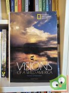 Visions of A Wild America: Pioneers of Preservation