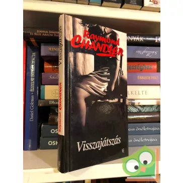 Raymond Chandler: Visszajátszás