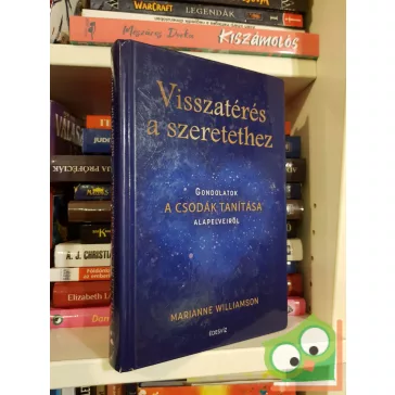 Marianne Williamson: Visszatérés a szeretethez