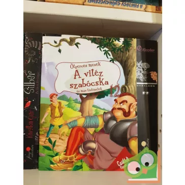   Csehné Miklósvári Magdolna (szerk.): A vitéz szabócska és más történetek (Ötperces mesék 12)