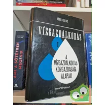   Dégen Imre: Vízgazdálkodás I. - A vízgazdálkodás közgazdasági alapjai