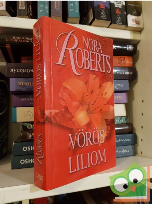 Nora Roberts: Vörös liliom (Kert-trilógia 3.)