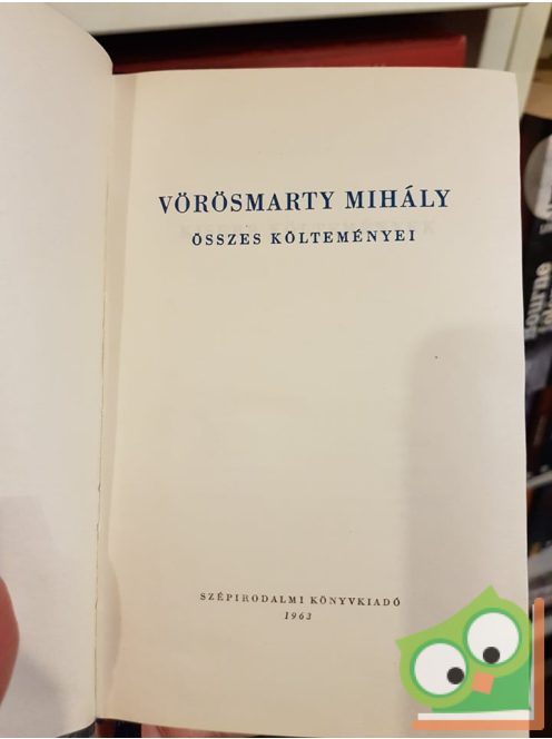 Vörösmarty Mihály összes költeményei I.kötet