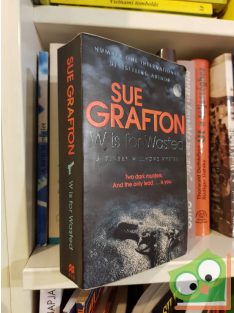Sue Grafton: W is for Wasted (Kinsey Millhone 23.)