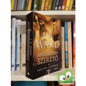   J. R. Ward: Megváltott szerető (Fekete Tőr Testvériség 6.)