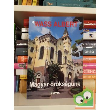 Wass Albert: Magyar örökségünk