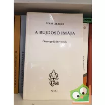 Wass Albert: A bujdosó imája (Összegyűjtött versek)