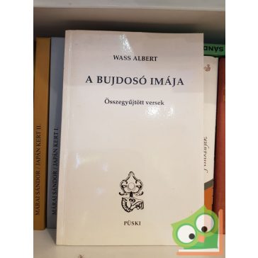 Wass Albert: A bujdosó imája (Összegyűjtött versek)