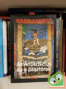 Wass Albert: Az Antikrisztus és a pásztorok