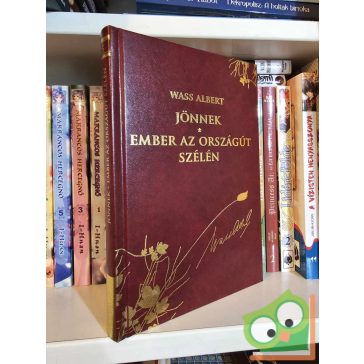   Wass Albert: Jönnek / Ember az országút szélén (Díszkiadás, 25.)