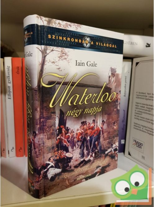 Iain Gale: Waterloo négy napja