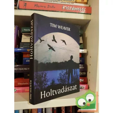 Tim Weaver: Holtvadászat