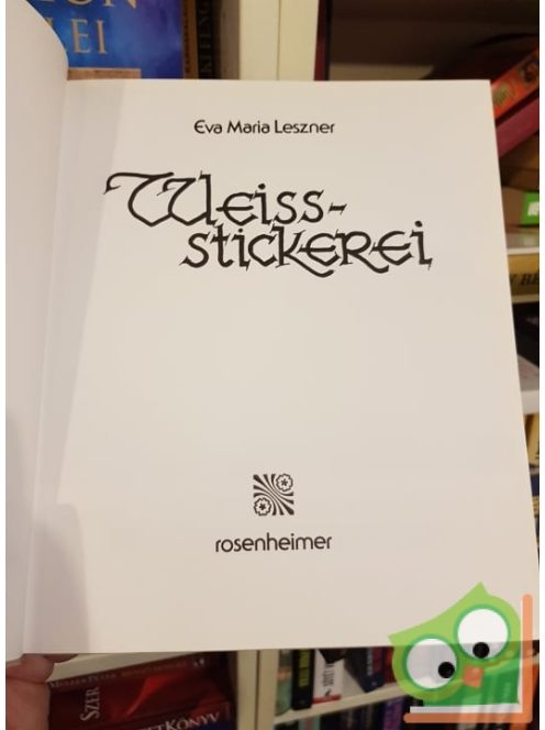 Eva Maria Leszner: Weiss-stickerei