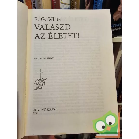 E. G. White: Válaszd az életet!