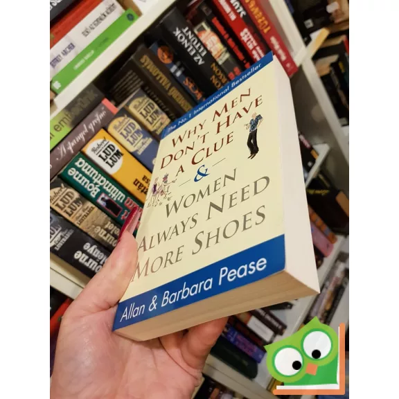 Barbara Pease, Allan Pease: Why Men Don't Have A Clue&Women Always Need More Shoes    