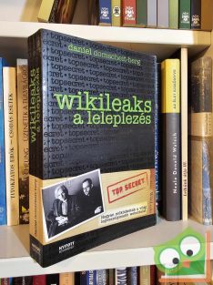 Daniel Domscheit-Berg: WikiLeaks - A leleplezés
