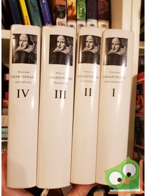 William Shakespeare: Shakespeare összes művei l-lV. kötet