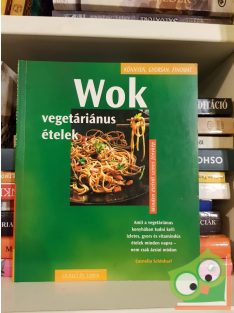   Cornelia Schinharl: Wok - vegetáriánus ételek (Könnyen, gyorsan, finomat)