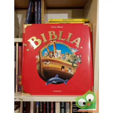   Tony Wolf: A Biblia - Részletek Ószövetségi történetekből (ritka)