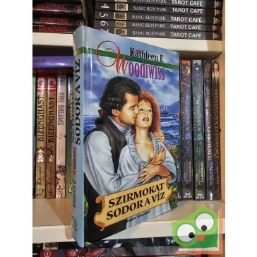 Kathleen E. Woodiwiss: Szirmokat sodor a víz