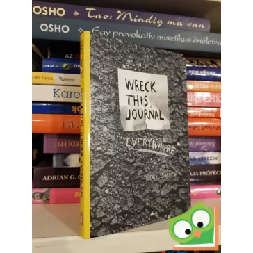 Keri Smith: Wreck This Journal Everywhere  (Angol book)