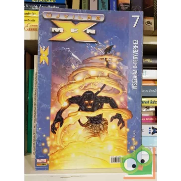 X-men Újvilág 7. - Vissza az X-fegyverhez