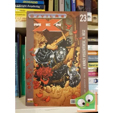 X-men Újvilág 23. - A király visszatérése 4. rész