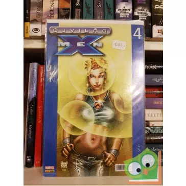 X-men Újvilág 4. - Árulás