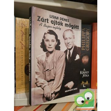 Liska Dénes: Zárt ajtók mögött - A Bajor-rejtély