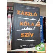 Kovács Petra: Zászló, kóla, szív