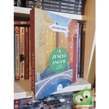   Molnár Ferenc: A zenélő angyal és más történetek (újszerű)