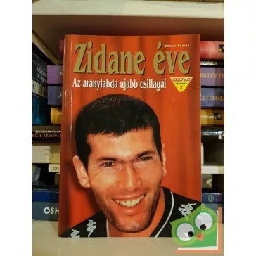 Dénes Tamás: Zidane éve