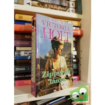 Victoria Holt (Philippa Carr): Zipporah lánya