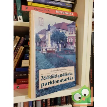   Jószainé Párkányi Ildikó: Zöldfelület-gazdálkodás, parkfenntartás (ritka)