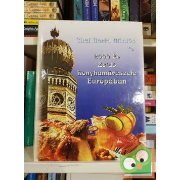   Barta Miklós: 2000 év zsidó konyhaművészete Európában (Nagyon ritka) (dedikált)