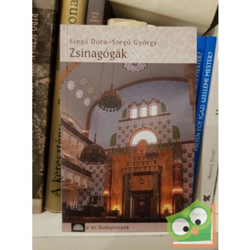 Podonyi Hedvig, Tóth József: Zsinagógák Magyarországon