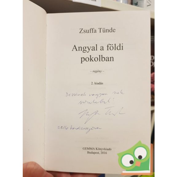 Zsuffa Tünde: Angyal a földi pokolban (DEDIKÁLT)